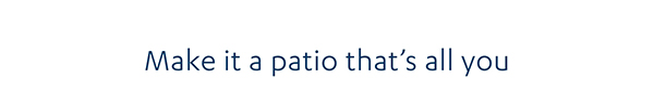Make it a patio that's all you