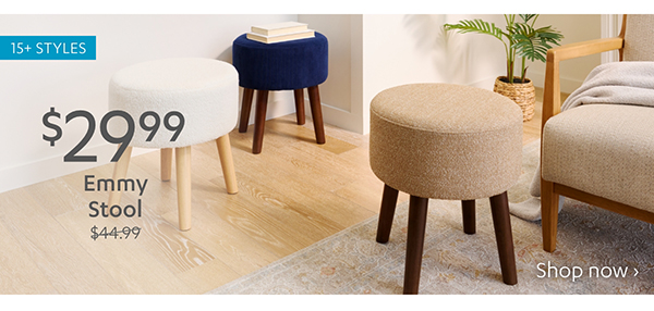$29.99 Emmy Stool | Shop Now >