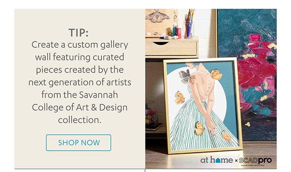 Tip: Layer in wall décor with vibrant colors & unique designs to change the whole vibe.