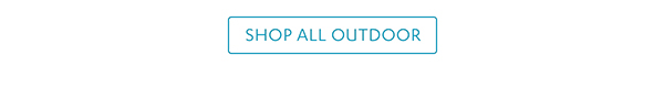 Shop All Outdoor >