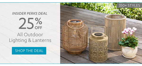 Insider Perk Deal - All Outdoor Lighting & Lanterns - Shop Now