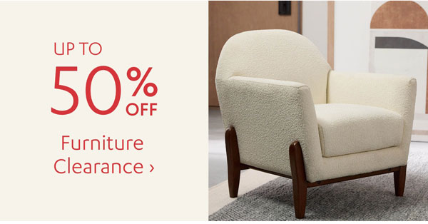 Up to 50% Off Furniture Clearance - Shop Now