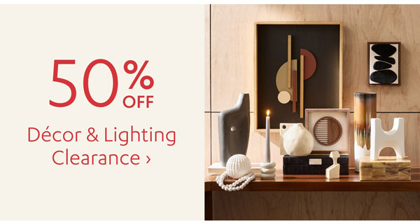 50% Off Decor & Lighting Clearance - Shop Now >