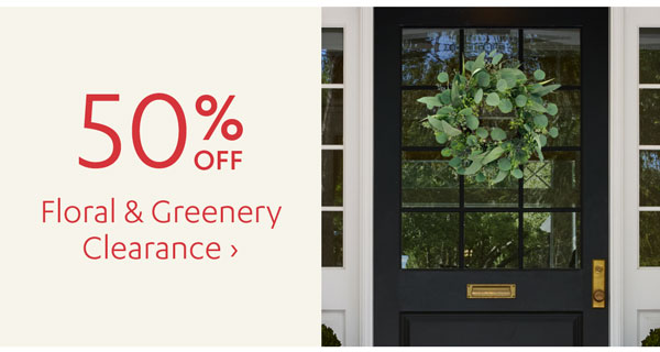 50% Off Floral & Greenery Clearance - Shop Now