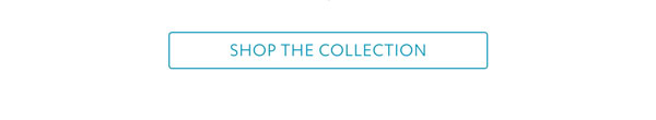 Shop The Collection