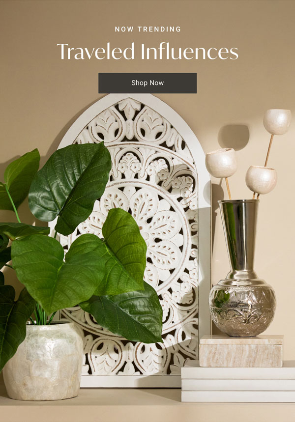 Now Trending: Traveled Influences - Shop Now