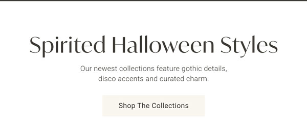 Spirited Halloween Styles - Shop The Collections