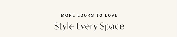 Style Every Space