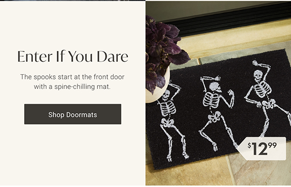 Enter If You Dare | Shop Doormats >