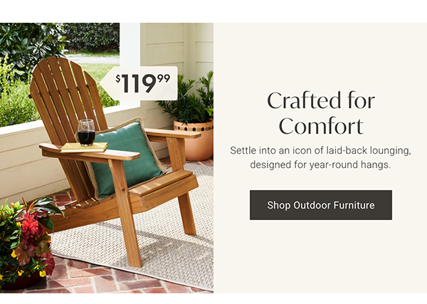Shop Outdoor Furniture >