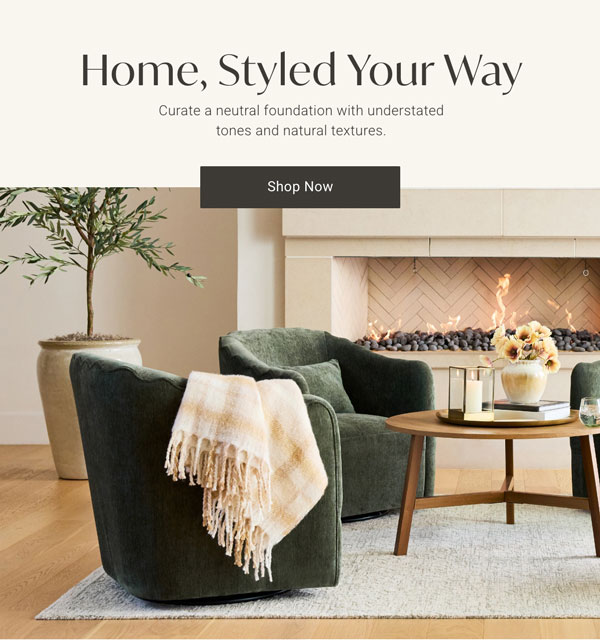 Home, Styled Your Way - Shop Now