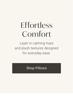 Effortless Comfort - Shop Pillows
