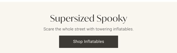 Supersized Spooky - Shop Inflatables