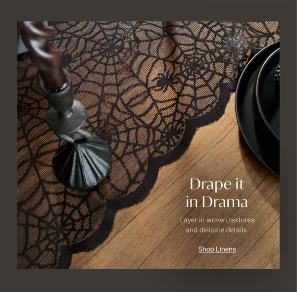 Drape it in Drama - Shop Linens
