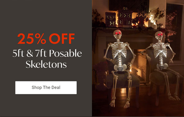 25% OFF 5ft & 7ft Posable Skeletons - Shop The Deal
