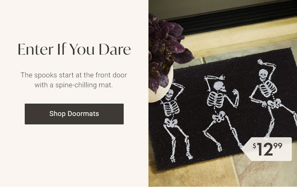 Enter If You Dare | Shop Doormats >