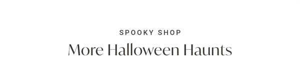 Spooky Shop: More Halloween Haunts