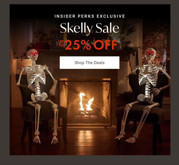 Insider Perks Exclusive: Skelly Sale - Up to 25% OFF - Shop The Deals