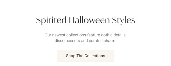 Spirited Halloween Styles - Shop The Collections