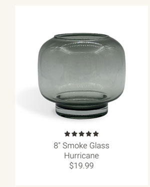 8" Smoke Glass Hurricane