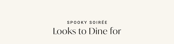 Looks to Dine for