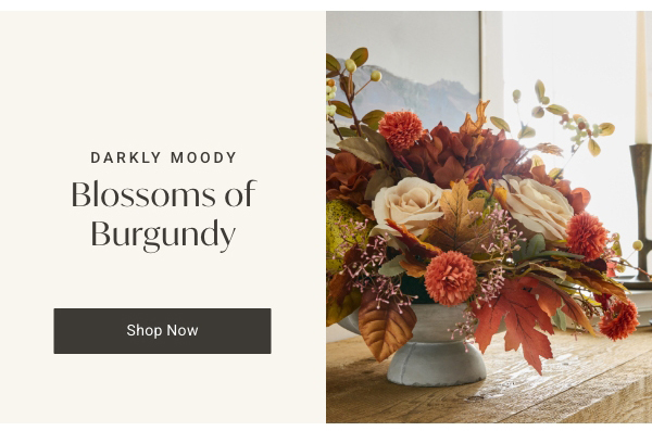 Blossoms of Burgundy | Shop Now >
