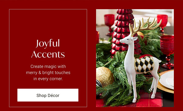Joyful Accents: Create magic with merry & bright touches in every corner - Shop Decor