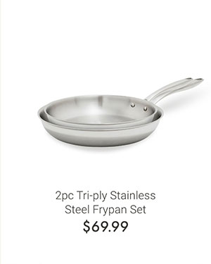 2pc Tri-ply Stainless Steel Frypan Set