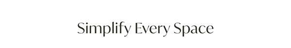 Simplify Every Space