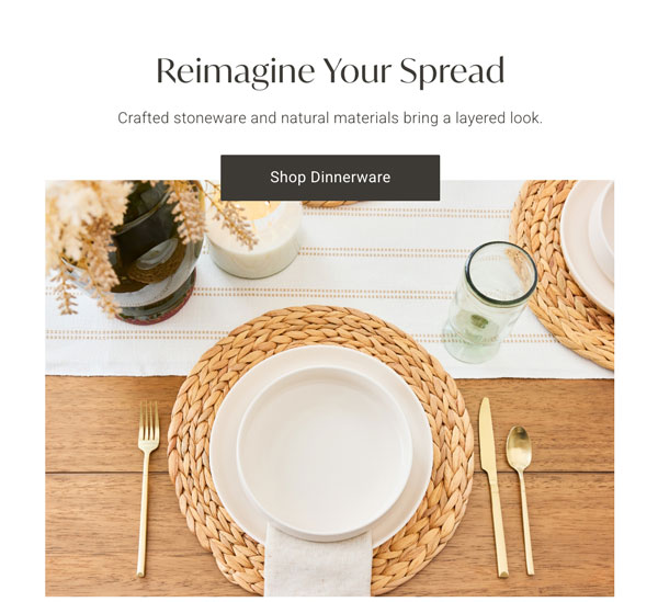 Reimagine Your Spread - Shop Dinnerware