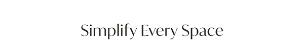 Simplify Every Space
