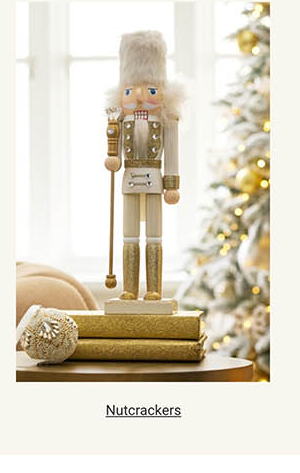 Shop Nutcrackers >