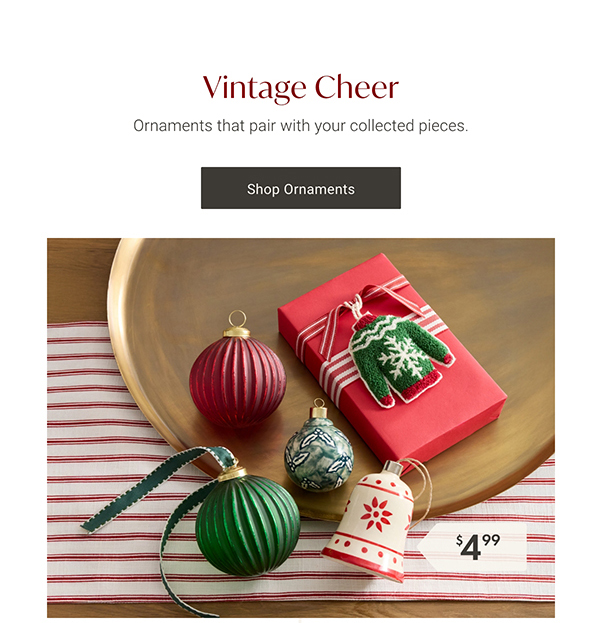 Vintage Cheer | Shop Ornaments >