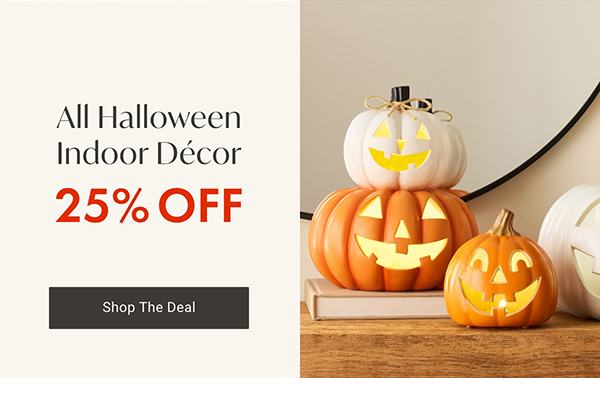 All Halloween Indoor Décor 25% Off | Shop Now >