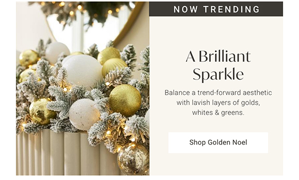 A Brilliant Sparkle | Shop Golden Noel >