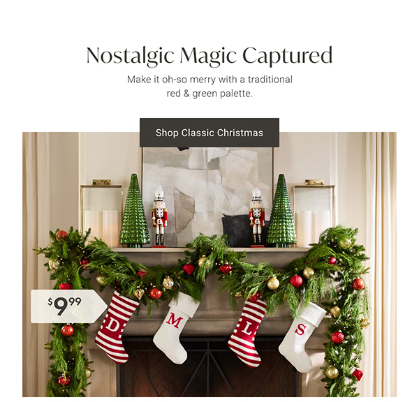 Nostalgic Magic Captured | Shop Classic Christmas >