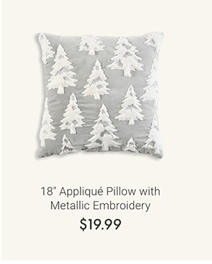 18" Appliqué Pillow with Metallic Embroidery