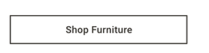 Shop Furniture >