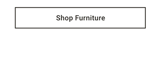 Shop Furniture >