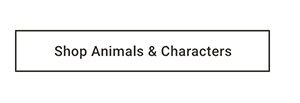Shop Animals & Characters >