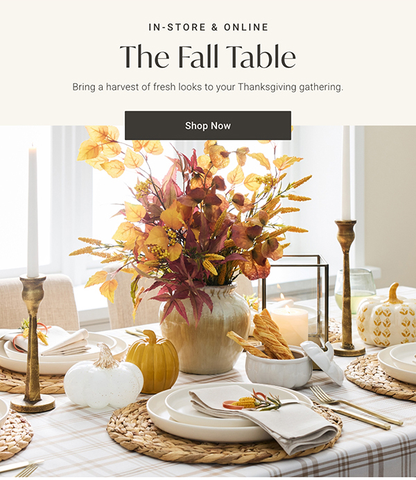 The Fall Table | Shop Now >
