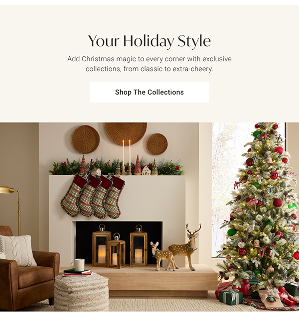 Your Holiday Style | Shop the Collections >