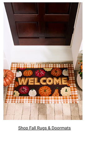 Shop Fall Rugs & Doormats >