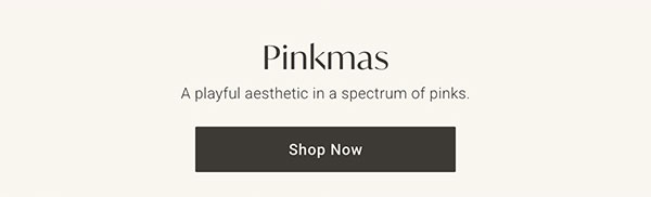 Pinkmas: A playful aesthetic in a spectrum of pinks - Shop Now