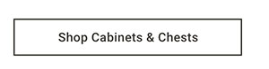 Shop Cabinets & Chests