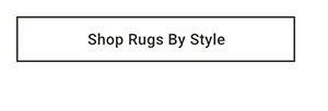 Shop Rugs By Style