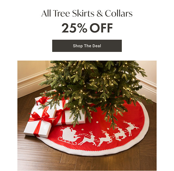 All Tree Skirts & Collars - 25% Off - Shop The Deal