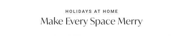 Make Every Space Merry