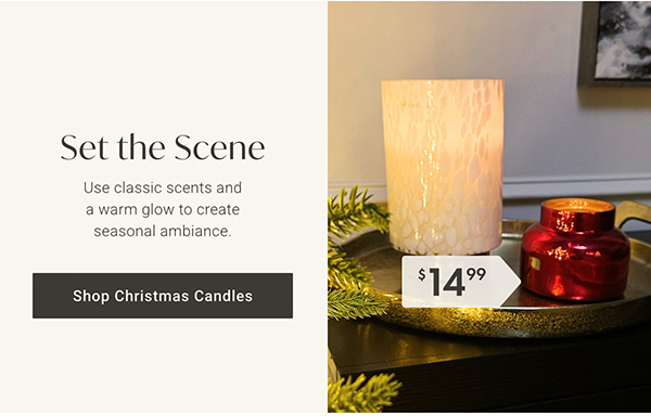 Set the Scene | Shop Christmas Candles >