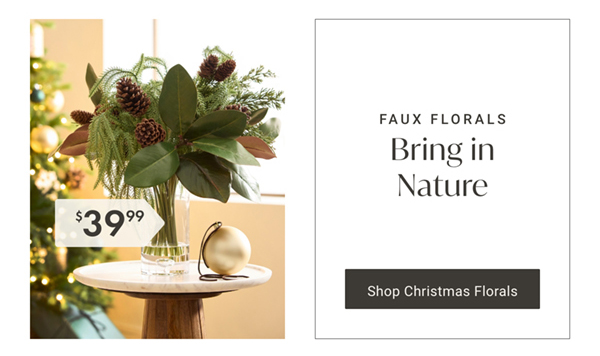 Bring in Nature | Shop Christmas Florals >